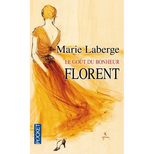 Le Goût Du Bonheur Tome 3 - Florent