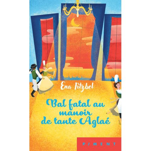 Bal Fatal Au Manoir De Tante Aglae