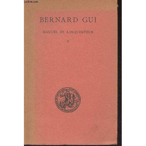 Manuel De L Inquisiteur - Tome Ii (Deuxième Tirage) - Les Classiques De L Histoire De France Au Moyen Age 9e Vol.