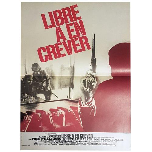 Libre À En Crever (The Soul /The Legend Of Nigger Charley) - Véritable Affiche De Cinéma Pliée - Format 40x60 Cm - De Martin Goldman Avec Fred Williamson, D Urville Martin, Don Pedro Colley - 1972