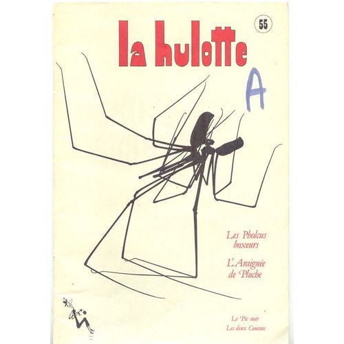 La Hulotte  N° 55 : Les Pholcus Boxeurs, L'araignée De Pluche, Le Pic Noir Les Deux Coucous