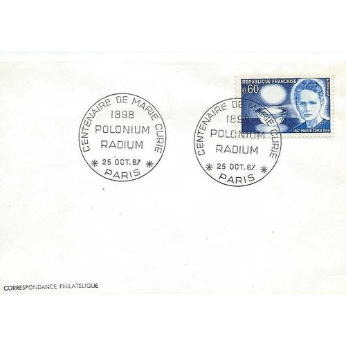 France 1967, Belle Enveloppe Commémorative Centenaire De La Naissance De Marie Curie, Découvreuse Du Radium Et Du Polonium, 2 Fois Prix Nobel De Physique, Tbe -