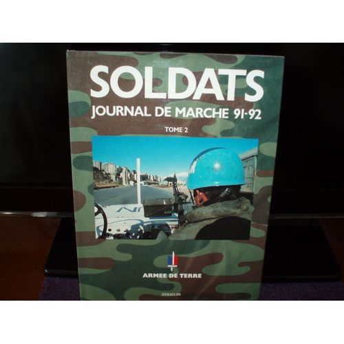 Soldats Journal De Marche 91-92 / Armee De Terre. ( Dedicace ).