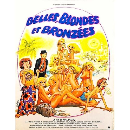 *** Belles,Blondes Et Bronzees - Affiche De Cinéma Pliée - 40 X 53 De Max Pécas - 1981 - Michel Vocoret - Philippe Klébert - Xavier Lepetit - Sylvia Aguilar - 40 X 53 (Tealdi) - Très Bon Etat ***