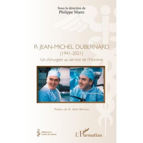 Pr Jean-Michel Dubernard (1941-2021)