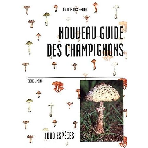 Nouveau Guide Des Champignons