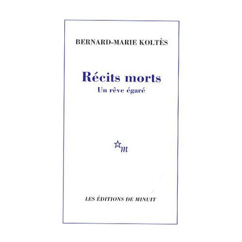 Récits Morts - Un Rêve Égaré