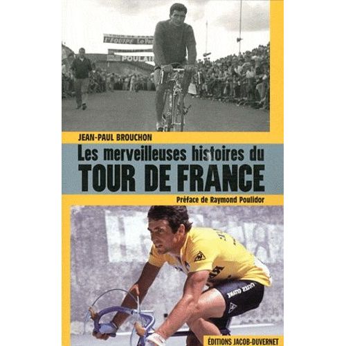 Les Merveilleuses Histoires Du Tour De France
