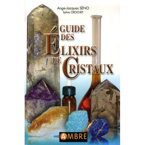 Guide Des Elixirs De Cristaux
