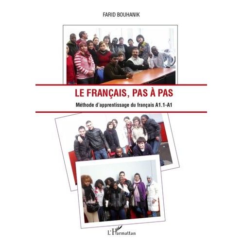 Le Français, Pas À Pas - Méthode D'aprentissage Du Français A 1.1 - A 1