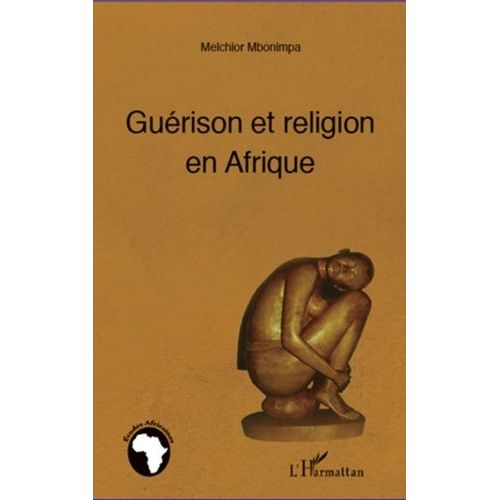 Guérison Et Religion En Afrique