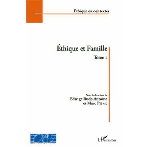 Ethique Et Famille - Tome 1