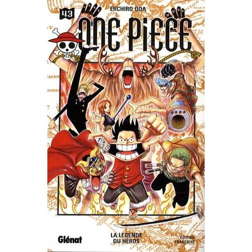 One Piece - 1re Édition - Tome 43 : La Légende Du Héros