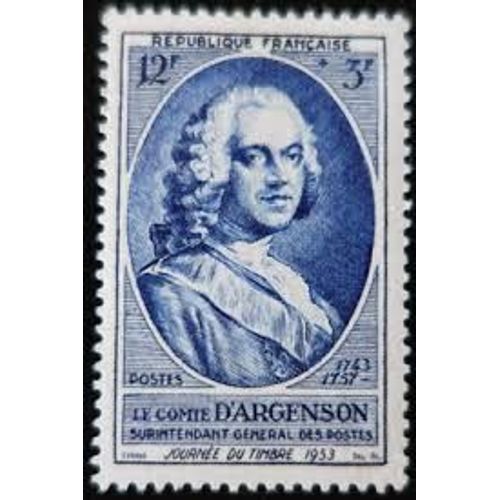 Journée Du Timbre : Comte D' Argenson Année 1953 N° 940 Yvert Et Tellier Luxe