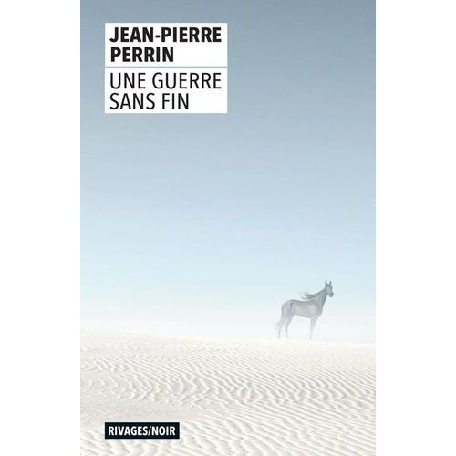 Une Guerre Sans Fin