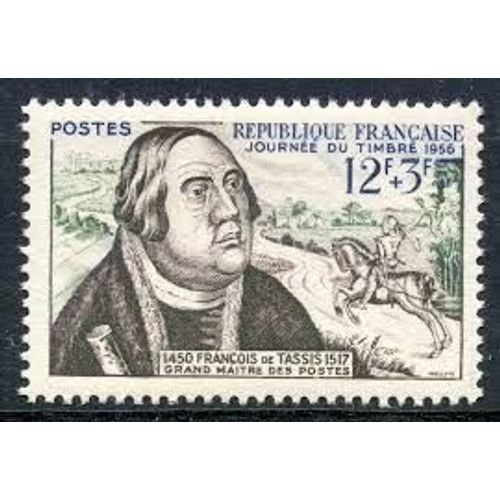 Journée Du Timbre : François De Tassis Année 1956 N° 1054 Yvert Et Tellier Luxe