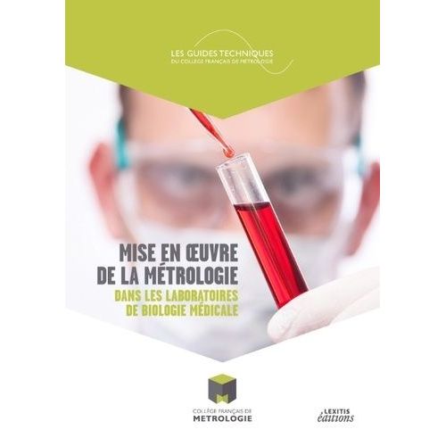 Mise En Oeuvre De La Métrologie Dans Les Laboratoires De Biologie Médicale