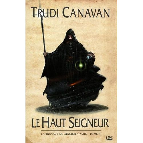 La Trilogie Du Magicien Noir - Tome 3 - Le Haut Seigneur