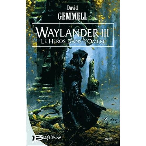 Waylander - Tome 3 - Le Héros Dans L'ombre