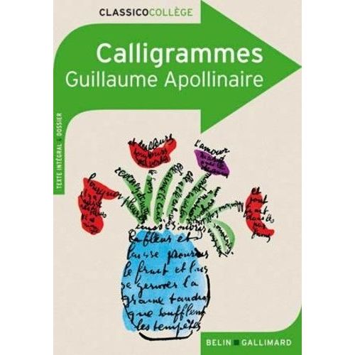 Calligrammes - Poèmes De La Paix Et De La Guerre (1913-1916)