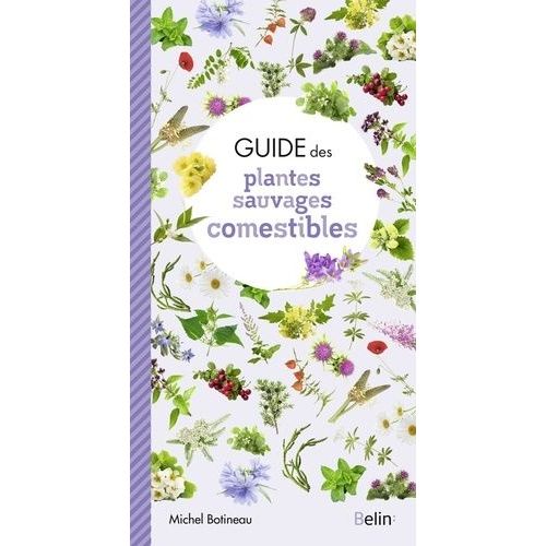 Guide Des Plantes Sauvages Comestibles