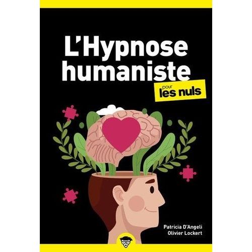 L'hypnose Humaniste Pour Les Nuls