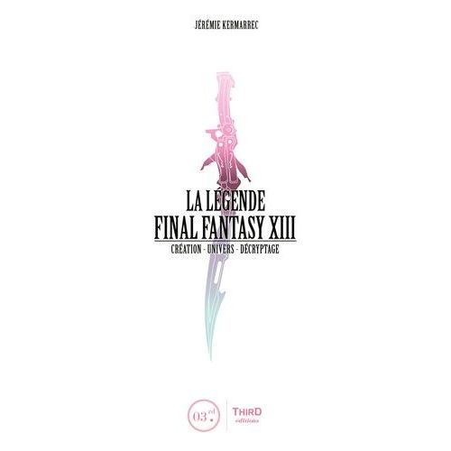 La Légende Final Fantasy Xiii