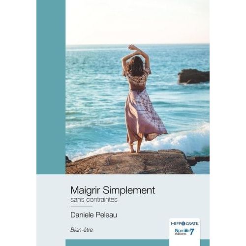 Maigrir Simplement - Sans Contraintes