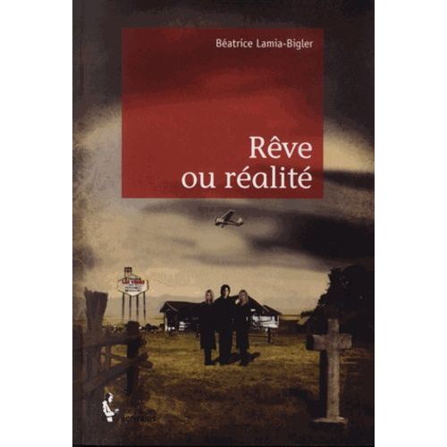 Rêve Ou Réalité