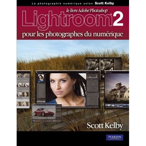Le Livre Adobe Photoshop Lightroom 2.0 - Pour Les Photographes Du Numérique