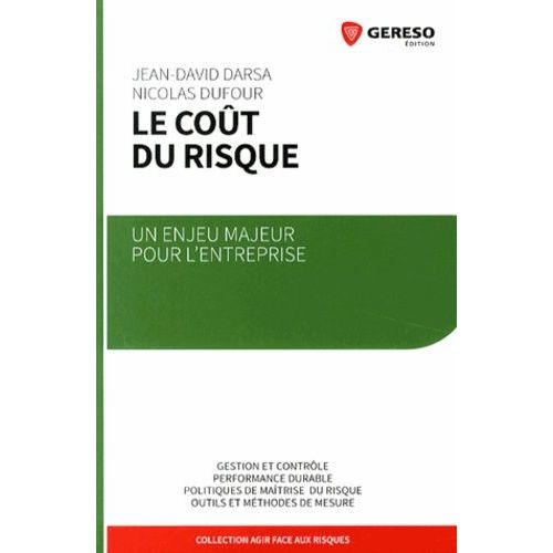 Le Coût Du Risque - Un Enjeu Majeur Pour L'entreprise