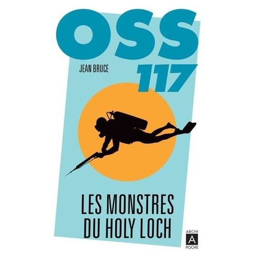 Oss 117 - Les Monstres Du Holy Loch