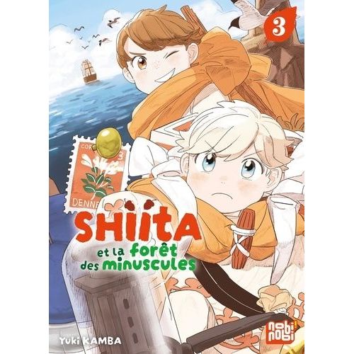 Shiita Et La Forêt Des Minuscules - Tome 3 :