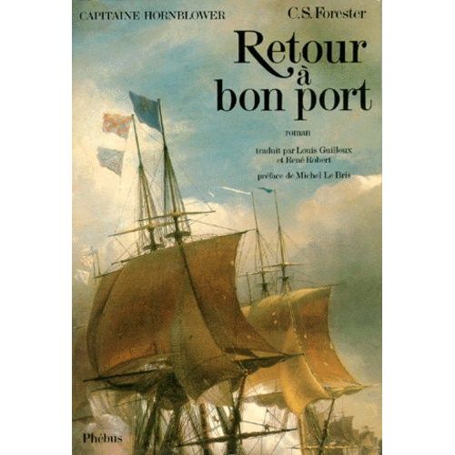 Capitaine Hornblower - Tome 1 - Retour À Bon Port