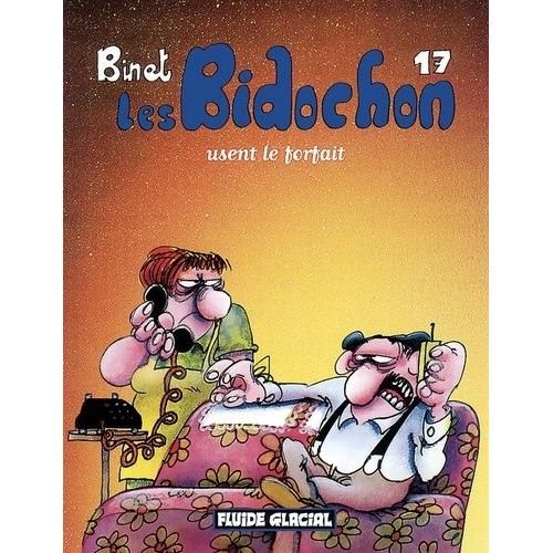 Les Bidochon - Tome 17 - Usent Le Forfait