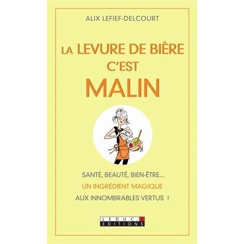 La Levure De Bière C'est Malin