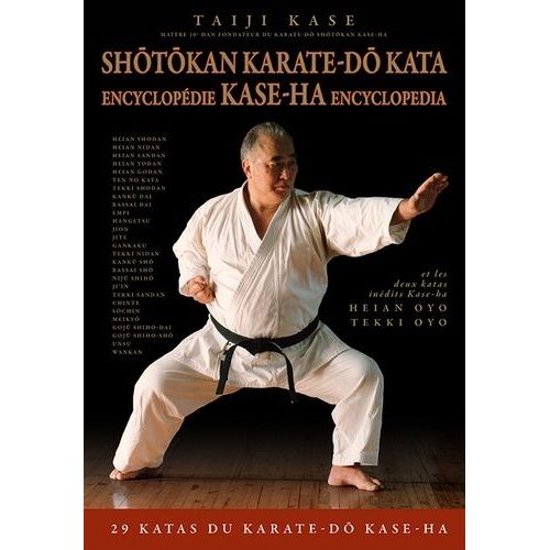 Shotokan Karate-Do Kata - Encyclopédie Kase-Ha