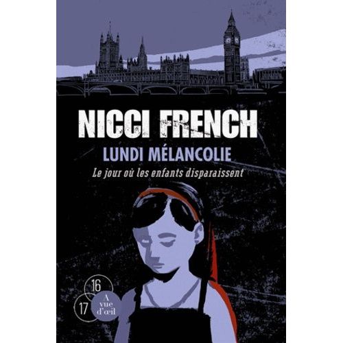 Lundi Mélancolie - Le Jour Où Les Enfants Disparaissent