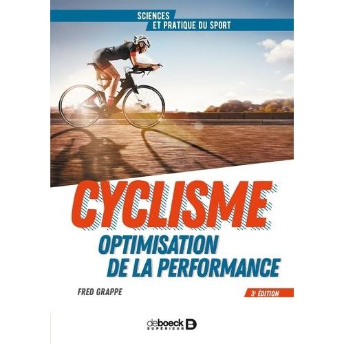 Cyclisme Et Optimisation De La Performance - Sciences Et Méthodologie De L'entraînement