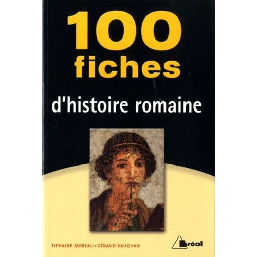 100 Fiches D'histoire Romaine