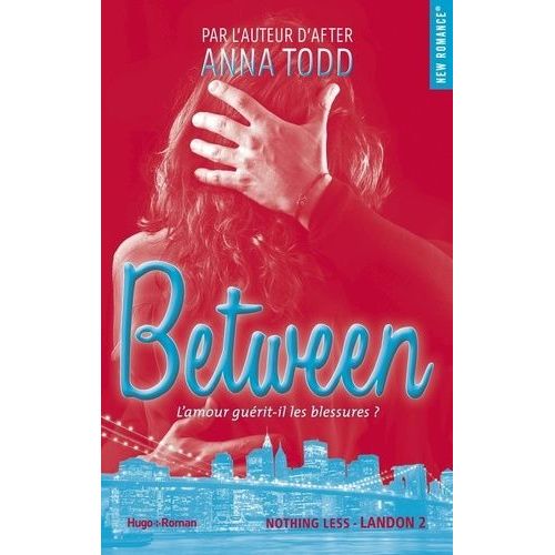 Landon - Tome 2 - Between - L'amour Guérit-Il Les Blessures ?