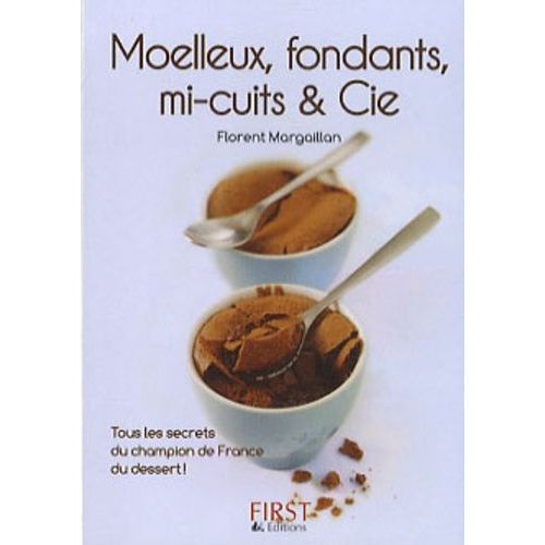 Moelleux Fondants, Mi-Cuits & Cie
