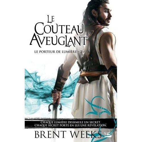 Le Porteur De Lumière - Tome 2 - Le Couteau Aveuglant