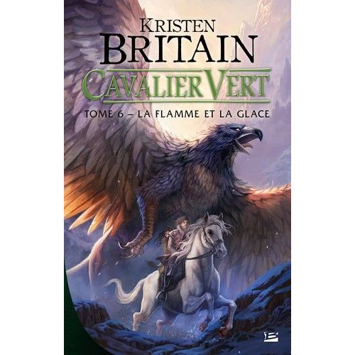Cavalier Vert - Tome 6 - La Flamme Et La Glace