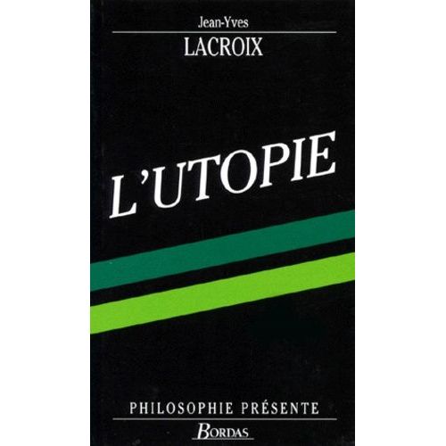 L'utopie - Philosophie De La Nouvelle Terre
