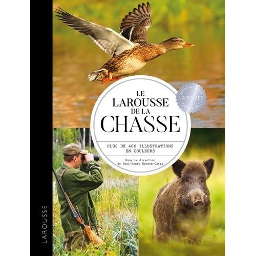 Le Larousse De La Chasse
