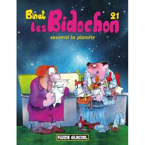 Les Bidochon - Tome 21 - Les Bidochons Sauvent La Planète