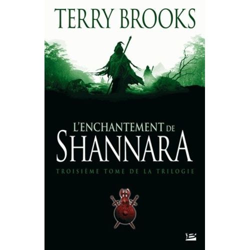 Shannara - Tome 3 - L'enchantement De Shannara