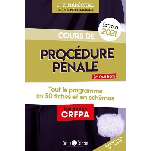 Cours De Procédure Pénale - Tout Le Programme En 50 Fiches Et En Schémas