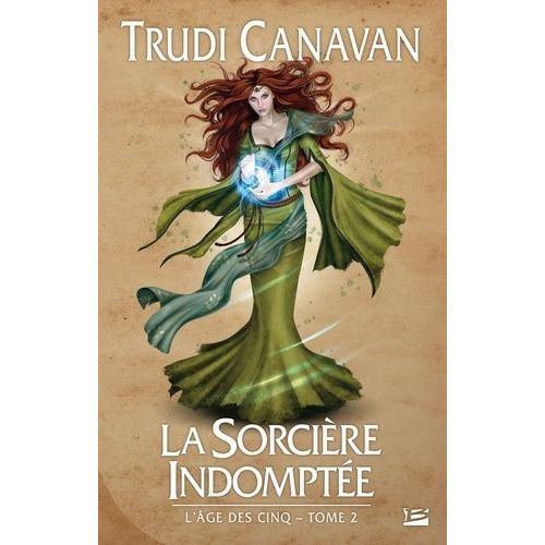 L'age Des Cinq - Tome 2 - La Sorcière Indomptée